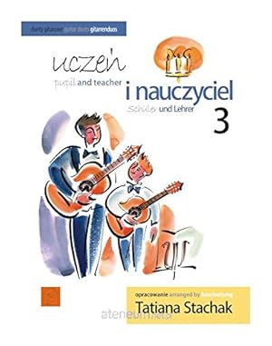 Bild des Verkufers fr UczeĹ  i nauczyciel vol. 3 Duety gitarowe [KSI ĹťKA] zum Verkauf von WeBuyBooks