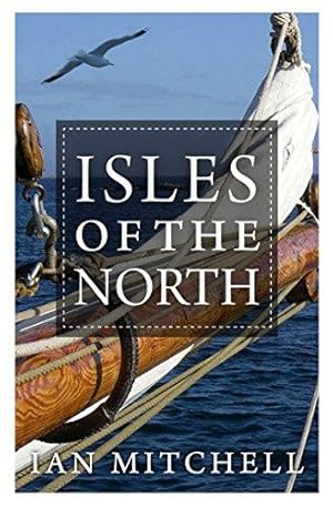 Seller image for Isles of the North: A Voyage to the Realms of the Norse for sale by WeBuyBooks