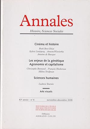 Bild des Verkufers fr Annales : Histoire, Sciences Sociales. - 63 Anne - N 6 - Novembre/Dcembre 2008 - Cinma et histoire - Les enjeux de la gntique. Agronomie et capitalisme. - Sciences humaines. - Arts visuels. zum Verkauf von PRISCA