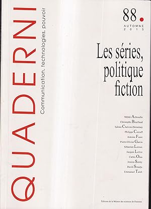 Seller image for Quaderni. Communication, technologies, pouvoir. - N 88 - Les sries, politique fiction. for sale by PRISCA