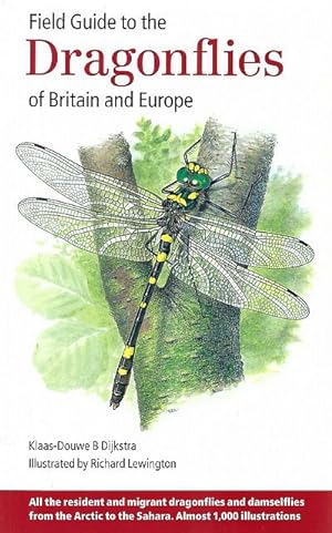 Bild des Verkufers fr Field Guide to the Dragonflies of Britain and Europe. Including western Turkey and north-western Africa. zum Verkauf von C. Arden (Bookseller) ABA