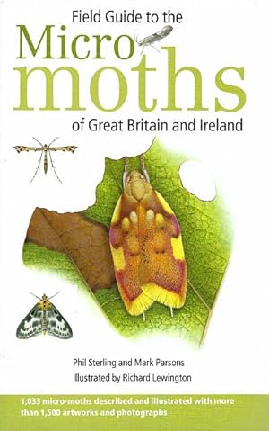 Bild des Verkufers fr Field Guide to the Micro Moths of Great Britain and Ireland. zum Verkauf von C. Arden (Bookseller) ABA