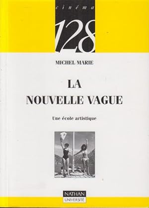 Image du vendeur pour Cinéma 128 - La Nouvelle Vague : Une École Artistique. mis en vente par PRISCA