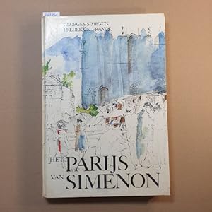 Het Parijs van Simenon. Tekst : Georges Simenon. Tekeningen : Frederick Franck.