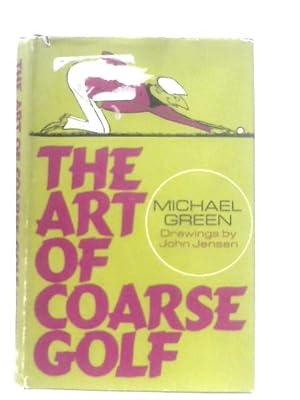 Seller image for The Art of Coarse Golf for sale by World of Rare Books