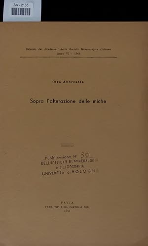 Seller image for Sopra l'alterazione delle miche. Estratto dai Rendiconti della Societ Mineralogica Italiana Anno VI - 1949 for sale by Antiquariat Bookfarm