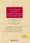 Seller image for Vas emergentes de solucin estrajudicial de litigios en la sociedad digital for sale by AG Library