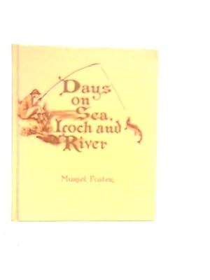 Imagen del vendedor de Days on Sea, Loch and River a la venta por World of Rare Books