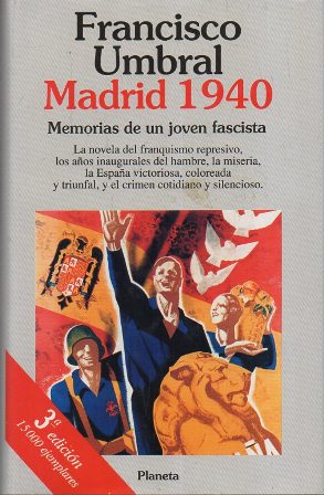 MADRID 1940 - MEMORIAS DE UN JOVEN FASCISTA