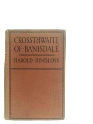 Bild des Verkufers fr Crossthwaite of Banisdale zum Verkauf von World of Rare Books