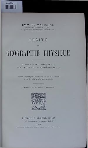 Seller image for TRAITE DE GEOGRAPHIE PHYSIQUE. CLIMAT   HYDROGRAPHIE RELIEF DU SOL   BIOGEOGRAPHIE. AA-2941. Deuxieme Edition, revue et augmentee for sale by Antiquariat Bookfarm