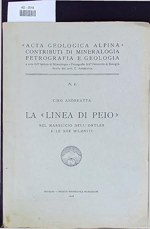 Seller image for LA LINEA DI PEIO NEL MASSICCIO DELL' ORTLER E LE SUE MILONITI. for sale by Antiquariat Bookfarm