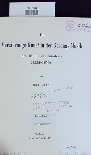 Bild des Verkufers fr Die Verzierungs-Kunst in der Gesangs-Musik des 16.-17. Jahrhunderts (1535-1650). AD-0364 zum Verkauf von Antiquariat Bookfarm