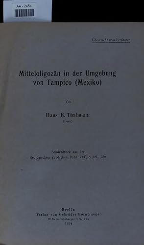 Bild des Verkufers fr Mitteloligozn in der Umgebung von Tampico (Mexiko). AA-2454. Sonderdruck aus der Geologischen Rundschau Band XXV, S. 325-329 zum Verkauf von Antiquariat Bookfarm