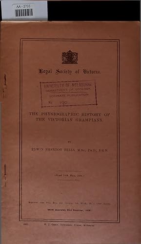 Bild des Verkufers fr THE PHYSIOGRAPHIC HISTORY OF THE VICTORIAN GRAMPIANS. AA-2703 zum Verkauf von Antiquariat Bookfarm