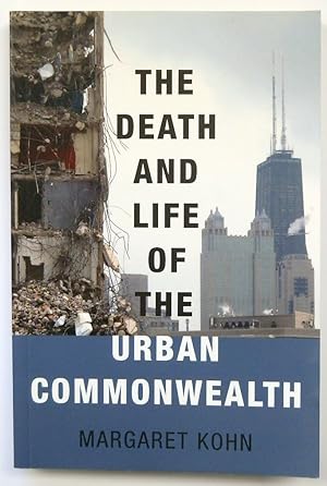 Bild des Verkufers fr The Death and Life of The Urban Commonwealth zum Verkauf von PsychoBabel & Skoob Books