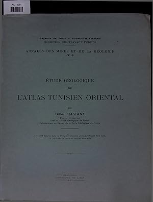 Seller image for Etude Geologique de L'Atlas Tunisien Oriental. AA-3051 for sale by Antiquariat Bookfarm