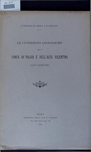 Image du vendeur pour LE CONDIZIONI GEOLOGICHE DELLA CONC DI VOLIA E DELL ALTA VALENTINA (ALPI CARNTCHE). mis en vente par Antiquariat Bookfarm