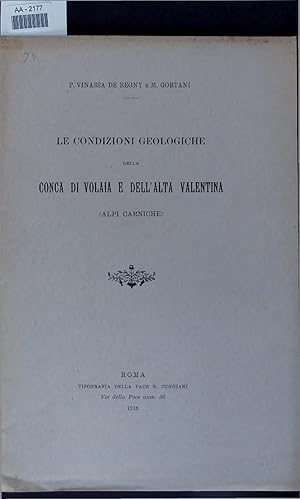 Immagine del venditore per LE CONDIZIONI GEOLOGICHE DELLA CONC DI VOLIA E DELL ALTA VALENTINA (ALPI CARNTCHE). venduto da Antiquariat Bookfarm