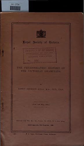 Bild des Verkufers fr THE PHYSIOGRAPHIC HISTORY OF THE VICTORIAN GRAMPIANS. AA-2704 zum Verkauf von Antiquariat Bookfarm