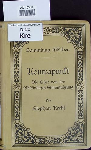 Bild des Verkufers fr Kontrapunkt. Die Lehre von der selbstndigen Stimmfhrung. AD-0368 zum Verkauf von Antiquariat Bookfarm