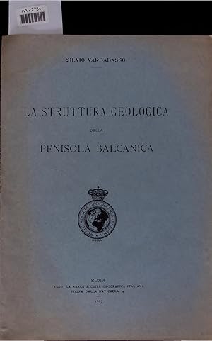 Bild des Verkufers fr LA STRUTTURA GEOLOGICA DELLA PENISOLA BALCANICA. zum Verkauf von Antiquariat Bookfarm