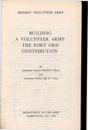 Bild des Verkufers fr Building a Volunteer Army: The Fort Ord Contribution. zum Verkauf von Antiquariat Bookfarm