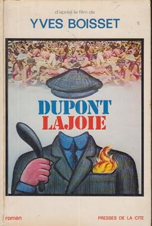 Imagen del vendedor de Dupont Lajoie : [roman] : d'aprs le film de Y. Boisset a la venta por PRISCA