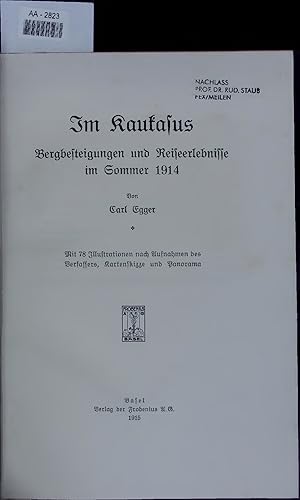 Immagine del venditore per Im Kaukasus. Bergbesteigungen und Reiseerlebnisse im Sommer 1914. venduto da Antiquariat Bookfarm