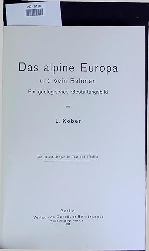Bild des Verkufers fr Das alpine Europa und sein Rahmen Ein geologisches Gestaltungsbild. AD - 0118 zum Verkauf von Antiquariat Bookfarm