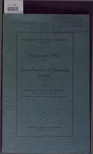 Immagine del venditore per Some Founders of Australian Geology. David Lecture Nr 1, 1933. AA - 2697 venduto da Antiquariat Bookfarm