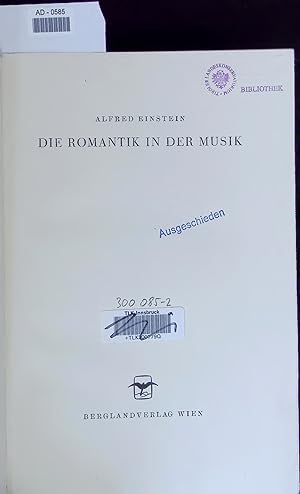 Bild des Verkufers fr Die Romantik in der Musik. AD-0585 zum Verkauf von Antiquariat Bookfarm