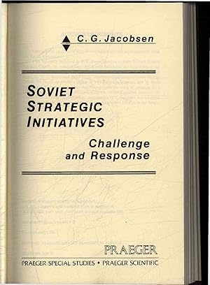 Bild des Verkufers fr Soviet Strategic Initiatives. Challenge and Response. zum Verkauf von Antiquariat Bookfarm