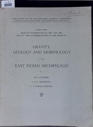 Bild des Verkufers fr GRAVITY, GEOLOGY AND MORPHOLOGY OF THE EAST INDIAN ARCHIPELAGO. GRAVITY EXPEDITIONS AT SEA, 1923-1932, VOL. II. THE INTERPRETATION OF THE RESULTS zum Verkauf von Antiquariat Bookfarm