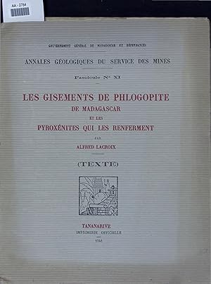 Image du vendeur pour LES GISEMENTS DE PHLOGOPITE DE MADAGASCAR ET LES PYROXENITES QUI LES RENFERMENT. AA-2784. Fascicule No. XI mis en vente par Antiquariat Bookfarm