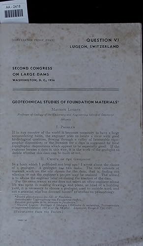 Bild des Verkufers fr GEOTECHNICAL STUDIES OF FOUNDATION MATERIALS. SECOND CONGRESS ON LARGE DAMS, WASHINGTON, D. C, 1936 zum Verkauf von Antiquariat Bookfarm