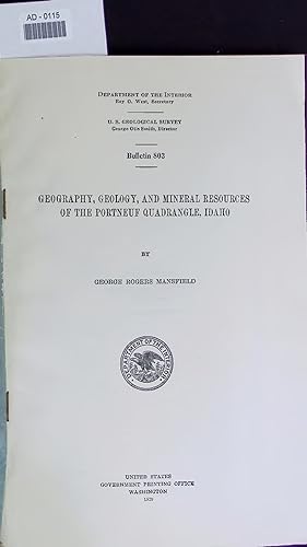 Seller image for GEOGRAPHY, GEOLOGY, AND MINERAL RESOURCES OF THE PORTNEUF QUADRANGLE, IDAHO. Bulletin 803 AD - 0115 for sale by Antiquariat Bookfarm