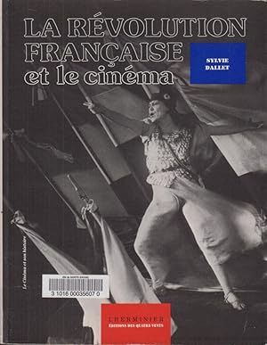 Bild des Verkufers fr La rvolution franaise et le cinma : de Lumire  la tlvision zum Verkauf von PRISCA