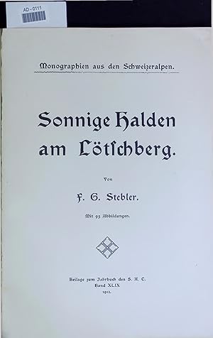 Bild des Verkufers fr Sonnige Halden am Ltschberg. Monographien aus den Schweizeralpen AD - 0111 zum Verkauf von Antiquariat Bookfarm
