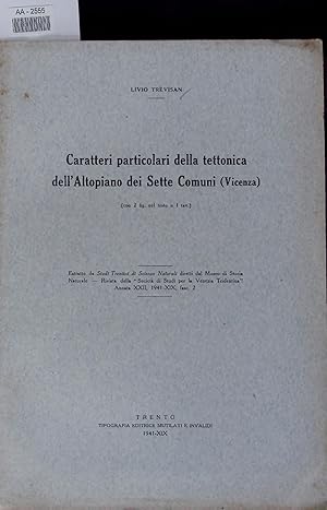 Bild des Verkufers fr Caratteri particolari della tettonica dell Altopiano dei Sette Comuni (Vicenza). zum Verkauf von Antiquariat Bookfarm