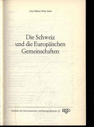 Seller image for Die Schweiz und die Europaischen Gemeinschften. Schriften des Schweizerischen Aufklrungs-Dienstes 13 for sale by Antiquariat Bookfarm