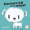 Seller image for Cachorrito es el mejor for sale by AG Library