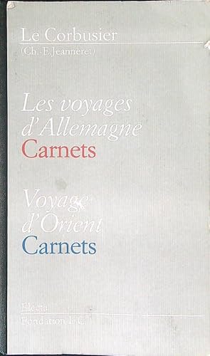 Image du vendeur pour Les voyages d'Allemagne Carnes Voyage d'Orient Carnets mis en vente par Miliardi di Parole