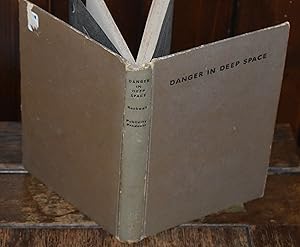 Seller image for A TOM CORBETT SPACE CADET ADVENTURE: DANGER IN DEEP SPACE for sale by CHESIL BEACH BOOKS