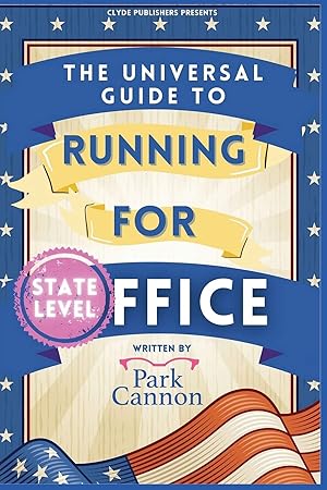 Bild des Verkufers fr The Universal Guide to Running for Office zum Verkauf von Redux Books