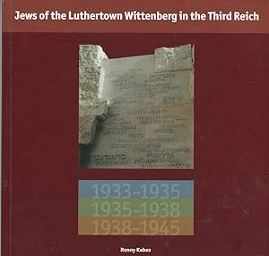 Jews of the Luthertown Wittenberg in the Third Reich