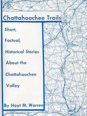 Seller image for Chattahoochee trails: Short, factual, historical stories about the Chattahoochee Valley for sale by Birkitt's Books