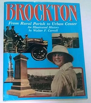 Brockton: From Rural Parish to Urban Center : An Illustrated History