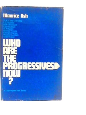 Bild des Verkufers fr Who are the Progressives Now? zum Verkauf von World of Rare Books