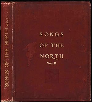 Image du vendeur pour Songs of the North, gathered together from The Highlands and Lowlands of Scotland. Vol. II. mis en vente par Sapience Bookstore